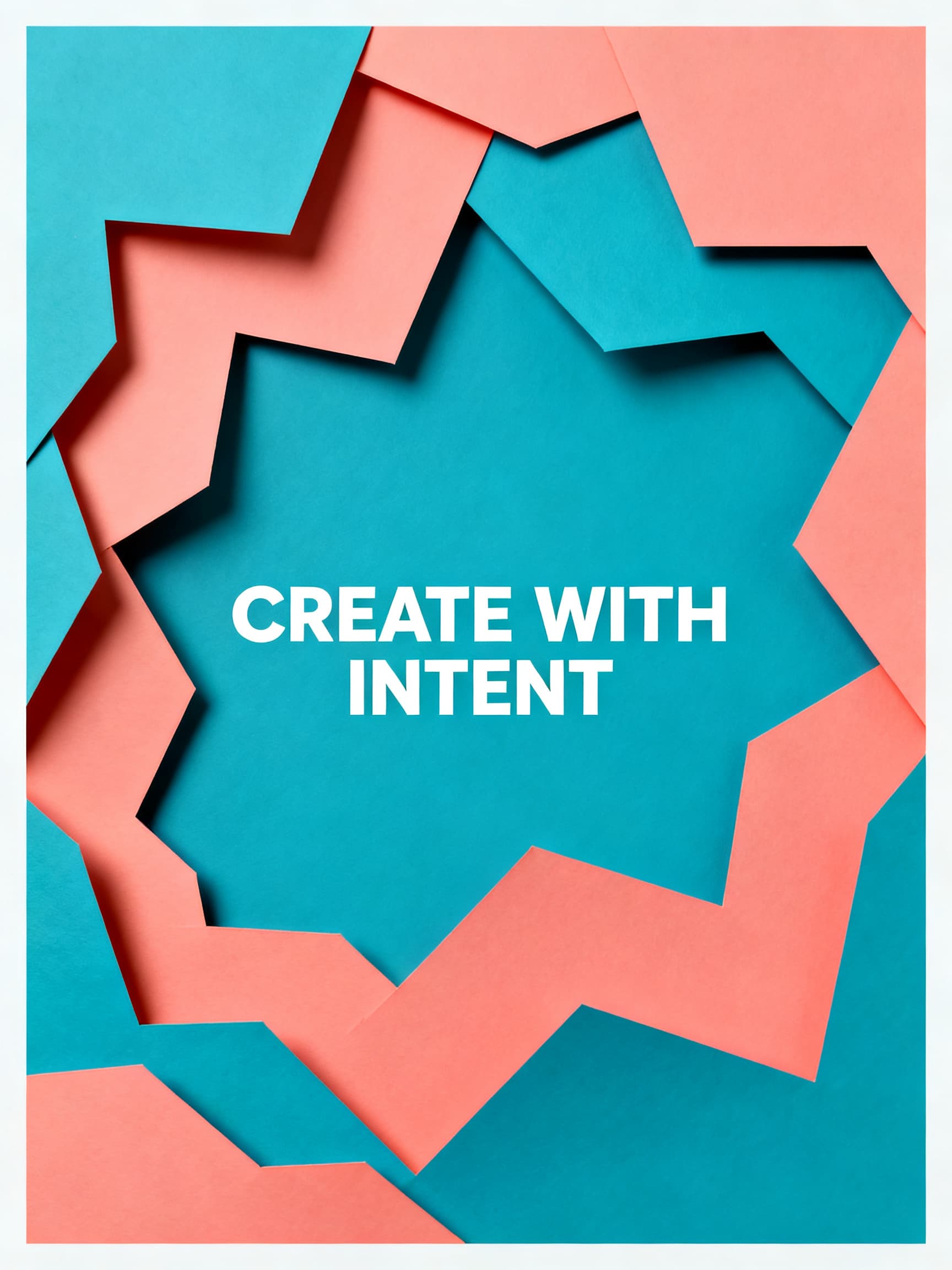graphic poster reading Create With Intent generated with Seedream 4.0 in Made